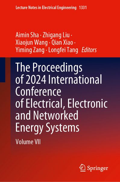 Produktbild: The Proceedings of 2024 International Conference of Electrical, Electronic and Networked Energy Systems