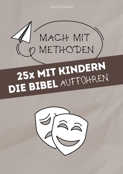 Produktbild: 25x mit Kindern die Bibel auff&uuml;hren