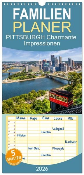 Familienplaner 2026 - PITTSBURGH Charmante Impressionen mit 5 Spalten (Wandkalender, 21 x 45 cm) CALVENDO