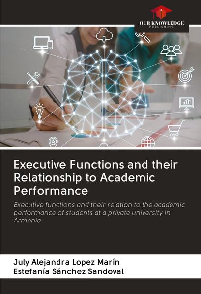 Produktbild: Executive Functions and their Relationship to Academic Performance