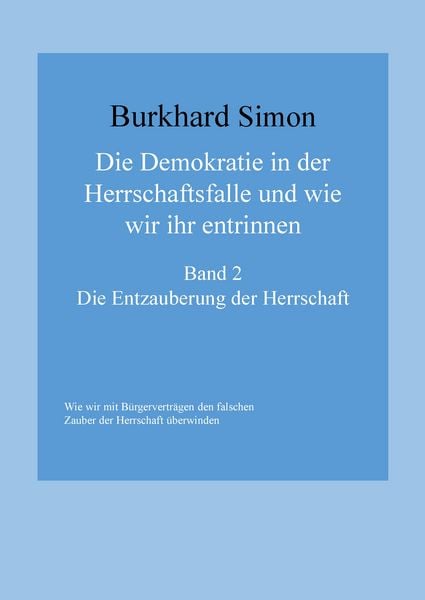 Produktbild: Die Demokratie in der Herrschaftsfalle und wie wir ihr entrinnen
