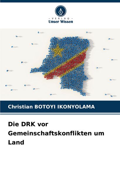 Produktbild: Die DRK vor Gemeinschaftskonflikten um Land
