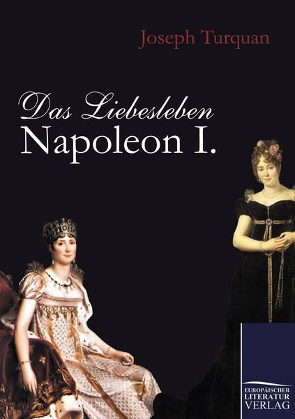 Produktbild: Das Liebesleben Napoleon I.