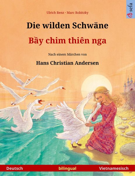 Produktbild: Die wilden Schw&auml;ne - B&iquest;y chim thi&ecirc;n nga (Deutsch - Vietnamesisch)