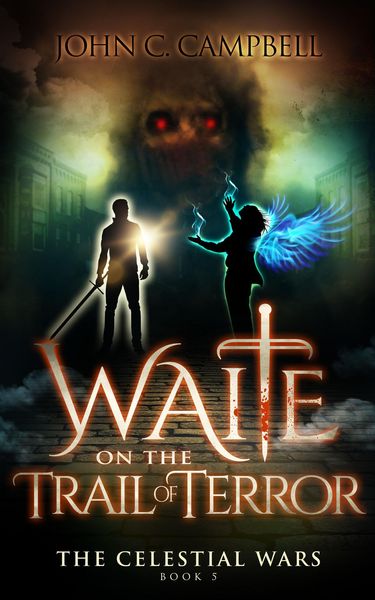 Produktbild: Waite on the Trail of Terror (The Celestial Wars, #5)