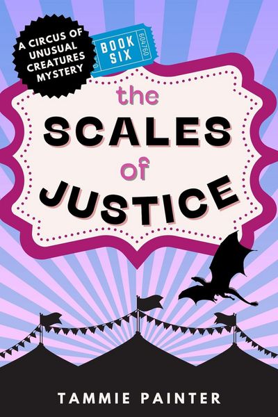 Produktbild: The Scales of Justice (The Circus of Unusual Creatures, #6)