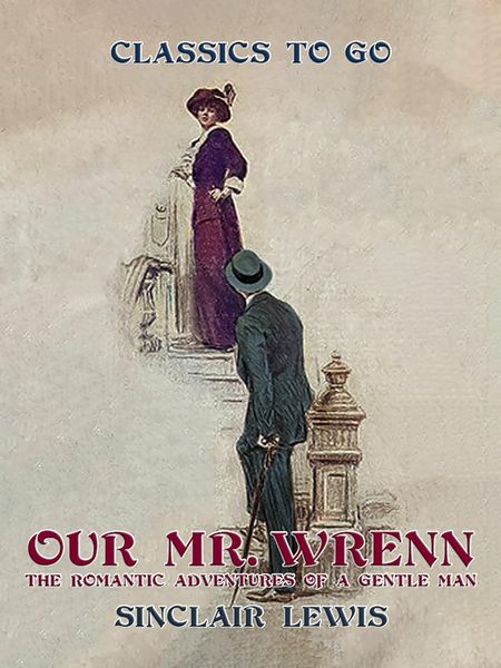 Produktbild: Our Mr. Wrenn The Romantic Adventures of a Gentle Man