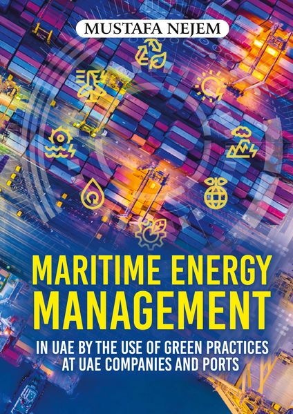 Produktbild: Maritime Energy Management in UAE by the Use of Green Practices at UAE Companies and Ports