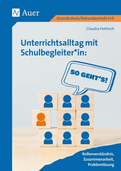 Produktbild: Unterrichtsalltag mit Schulbegleiter*in: So geht's
