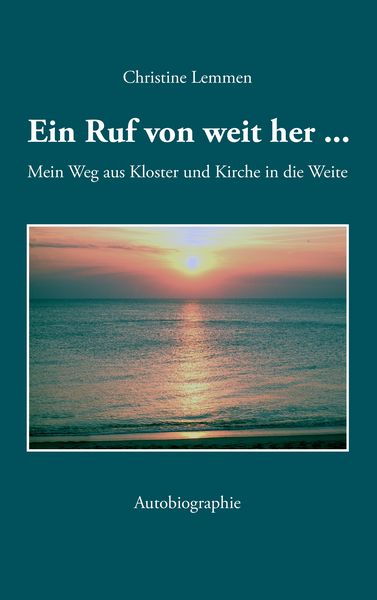 Ein Ruf von weit her, Taschenbuch von Christine Lemmen, BoD – Books on Demand, 9783844839937