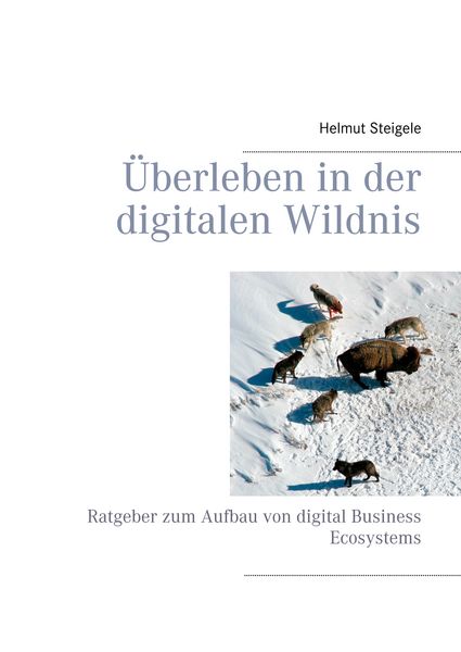 Produktbild: &Uuml;berleben in der digitalen Wildnis