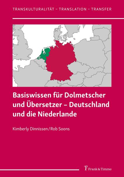 Produktbild: Basiswissen f&uuml;r Dolmetscher und &Uuml;bersetzer - Deutschland und die Niederlande