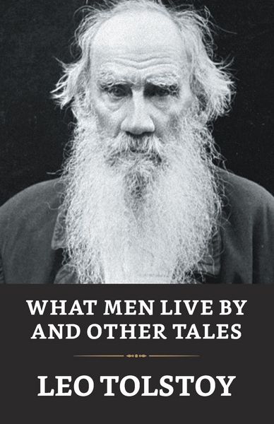 Produktbild: What Men Live By And Other Tales