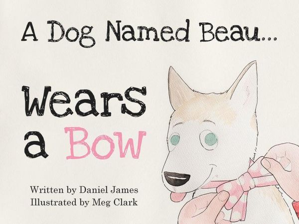Produktbild: A Dog Named Beau... Wears a Bow