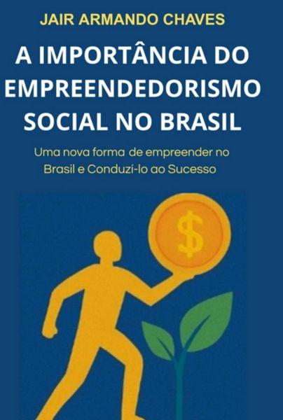 Produktbild: A Import&acirc;ncia Do Empreendedorismo Social No Brasil