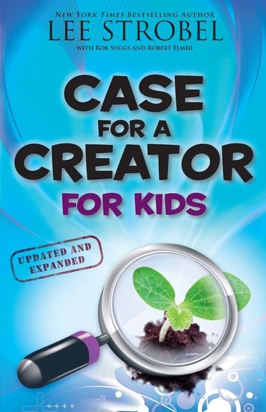 Produktbild: The Case for a Creator for Kids (Updated, Expanded)