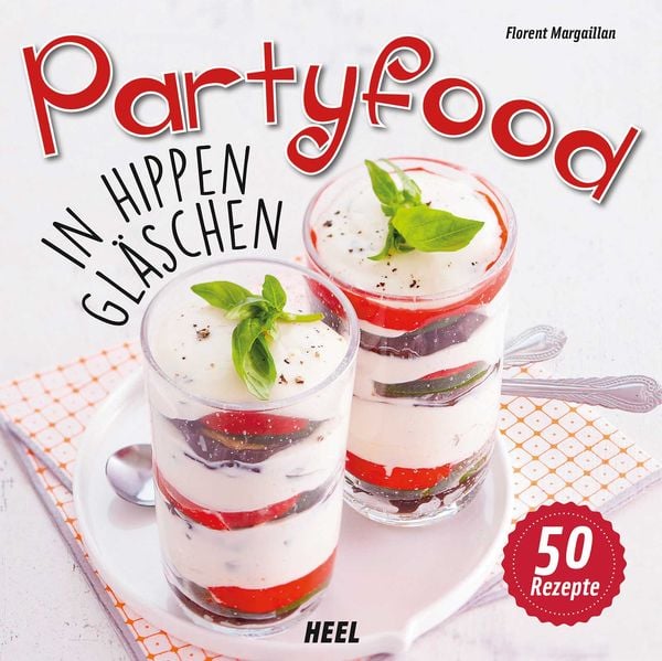 Partyfood, Gebundene Ausgabe von Florent Margaillan, Heel, 9783958431669