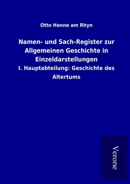 Produktbild: Namen- und Sach-Register zur Allgemeinen Geschichte in Einzeldarstellungen