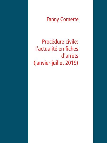 Produktbild: Proc&eacute;dure civile: l'actualit&eacute; en fiches d'arr&ecirc;ts (janvier-juillet 2019)