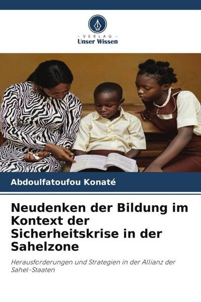 Produktbild: Neudenken der Bildung im Kontext der Sicherheitskrise in der Sahelzone