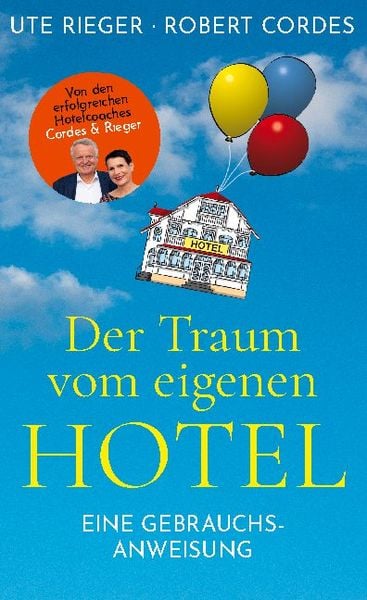 Der Traum vom eigenen Hotel