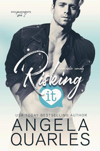 Produktbild: Risking It: A Romantic Comedy (Stolen Moments, #2)
