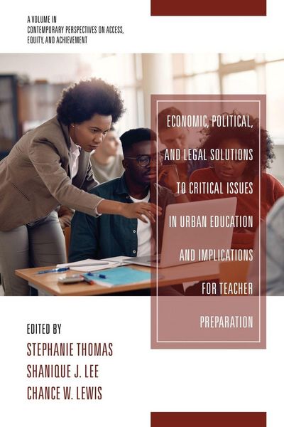 Produktbild: Economic, Political and Legal Solutions to Critical Issues in Urban Education and Implications for Teacher Preparation