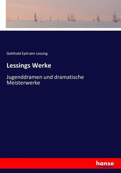 Lessings Werke, Taschenbuch von Gotthold Ephraim Lessing, Hansebooks, 9783743384088