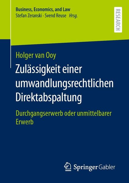Produktbild: Zul&auml;ssigkeit einer umwandlungsrechtlichen Direktabspaltung