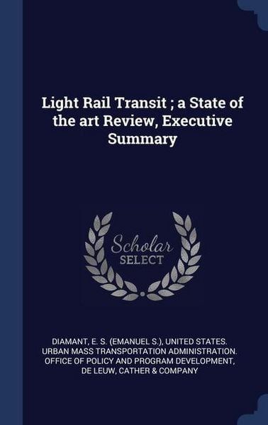 Produktbild: Light Rail Transit; a State of the art Review, Executive Summary