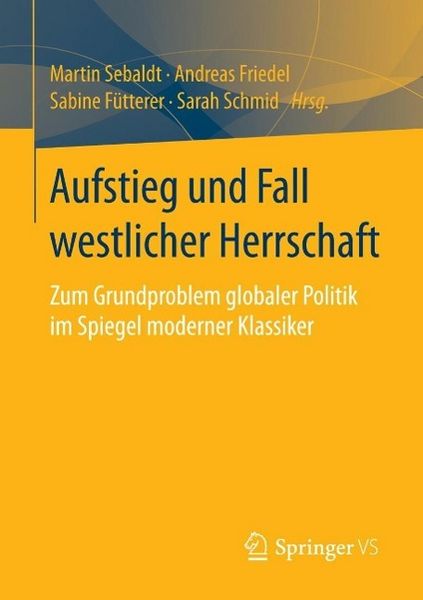 Produktbild: Aufstieg und Fall westlicher Herrschaft