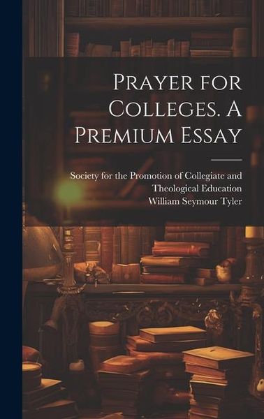 Produktbild: Prayer for Colleges. A Premium Essay