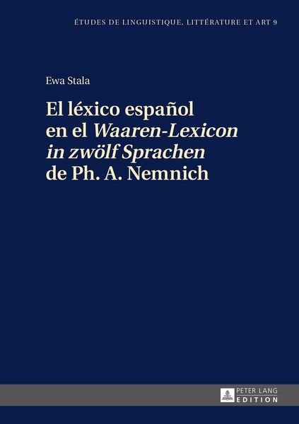 Produktbild: El l&eacute;xico espa&ntilde;ol en el &laquo;Waaren-Lexicon in zw&ouml;lf Sprachen&raquo; de Ph. A. Nemnich