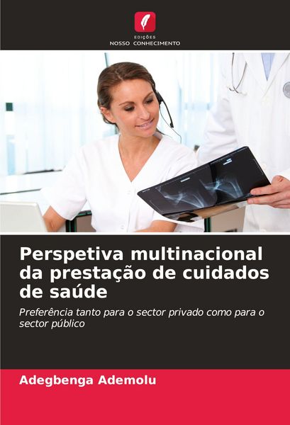 Produktbild: Perspetiva multinacional da presta&ccedil;&atilde;o de cuidados de sa&uacute;de
