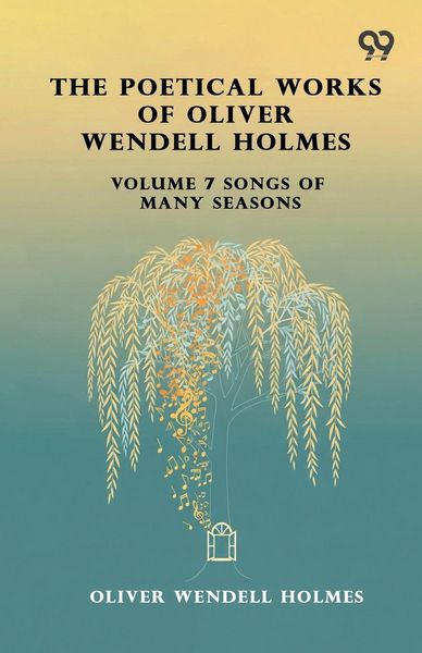 Produktbild: The Poetical Works Of Oliver Wendell Holmes