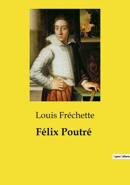 Produktbild: F&eacute;lix Poutr&eacute;