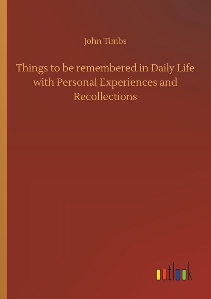 Produktbild: Things to be remembered in Daily Life with Personal Experiences and Recollections