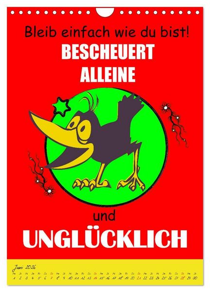 Produktbild: L&auml;uft&acute;s noch nicht beschissen genug? Dann hilft der Anti-Gl&uuml;cks-Kalender! (Wandkalender 2026 DIN A4 hoch), CALVENDO Monatskalender