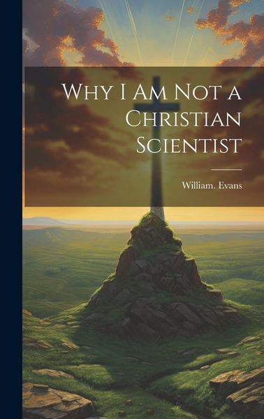 Produktbild: Why I Am Not a Christian Scientist