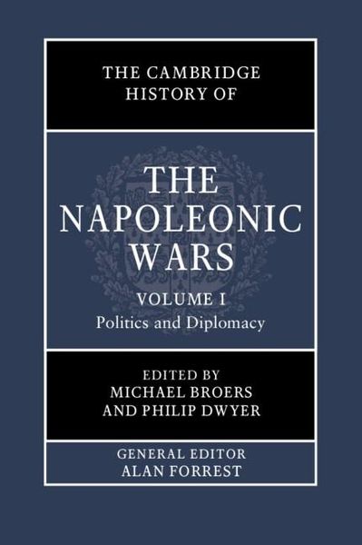 Produktbild: Cambridge History of the Napoleonic Wars: Volume 1, Politics and Diplomacy