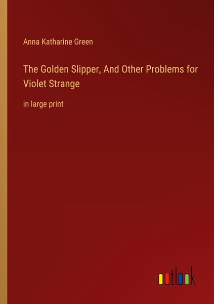 Produktbild: The Golden Slipper, And Other Problems for Violet Strange