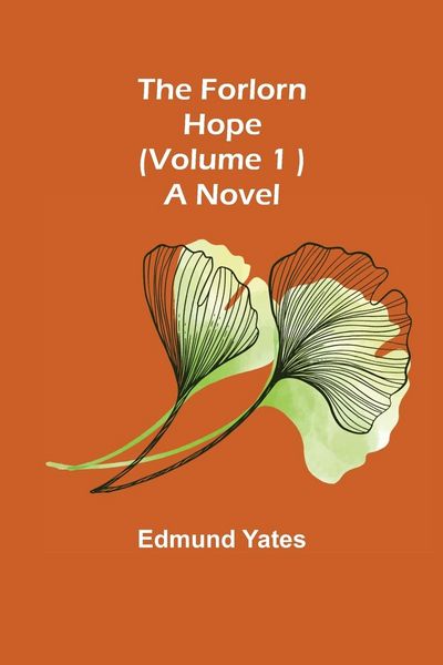 Produktbild: The Forlorn Hope (Volume. 1 ) A Novel