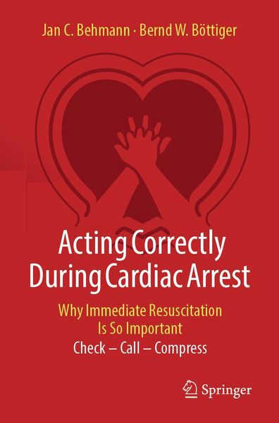 Produktbild: Acting Correctly During Cardiac Arrest: Why Immediate Resuscitation Is So Important