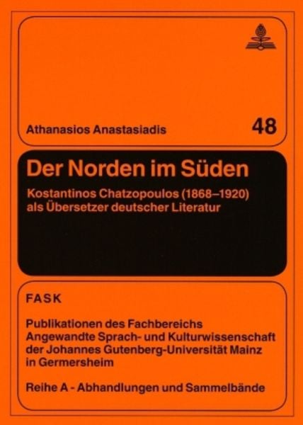 Der Norden im Sueden, Taschenbuch von Athanasios Anastasiadis, Peter Lang GmbH, Internationaler Verlag der Wissenschaften, 9783631577936