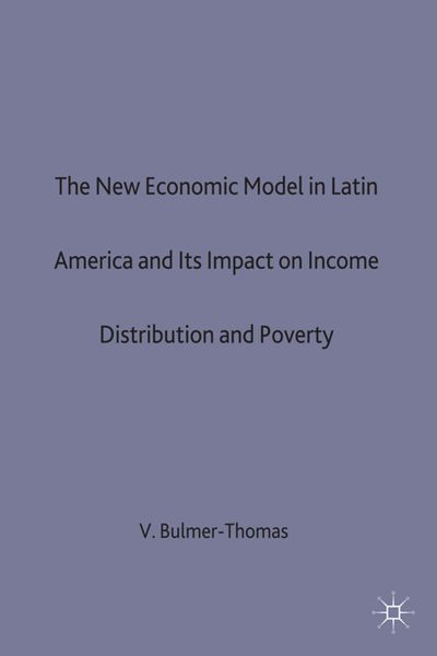 Produktbild: The New Economic Model in Latin America and Its Impact on Income Distribution and Poverty