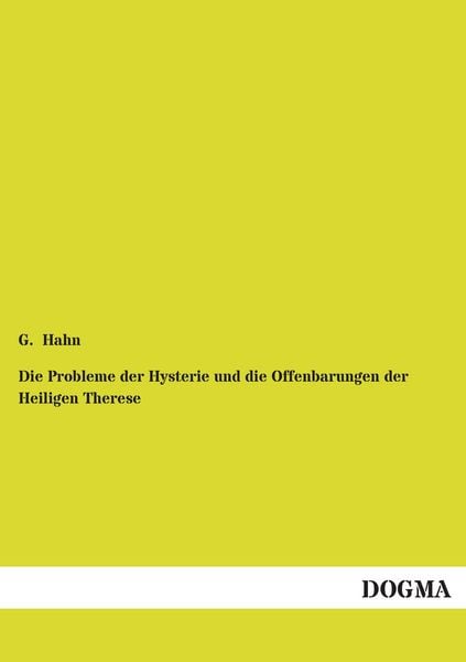 Produktbild: Die Probleme der Hysterie und die Offenbarungen der Heiligen Therese