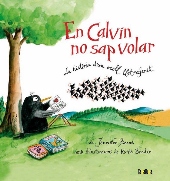 Produktbild: En Calvin no sap volar : La hist&ograve;ria d'un ocell lletraferit