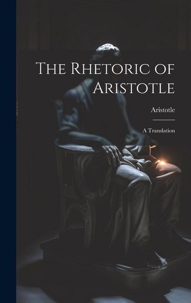 Produktbild: The Rhetoric of Aristotle