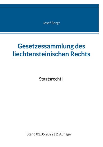 Gesetzessammlung des liechtensteinischen Rechts, Taschenbuch von , BoD – Books on Demand, 9783756216734