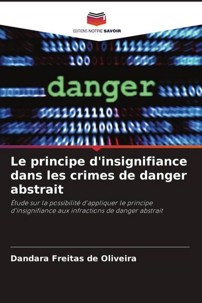 Produktbild: Le principe d'insignifiance dans les crimes de danger abstrait